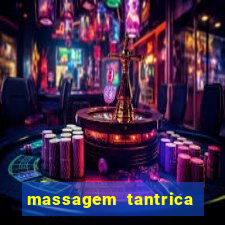 massagem tantrica zona leste